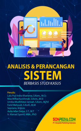 Analisis & Perancangan Sistem (Berbasis Studi Kasus)