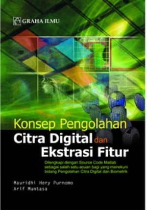 Konsep Pengolahan Citra Digital dan Ekstraksi Fitur