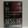 10 Model Penelitian dan Pengolahannya dengan SPSS 14