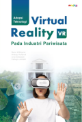 Adopsi Teknologi Virtual Reality (VR) pada Industri Pariwisata