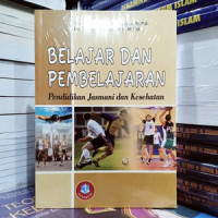 Belajar dan Pembelajaran Pendidikan Jasmani dan kesehatan