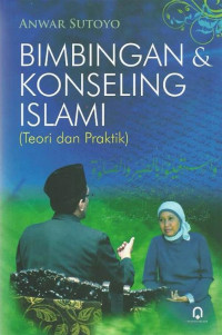 Bimbingan dan Konseling Islami Teori dan Praktik