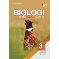 Biologi untuk SMA/MA Kelas XII Jilid 3 Kelompok Peminatan
