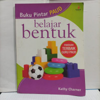Buku Pintar PAUD Belaja Bentuk (Panduan Terbaik Guru PAUD)