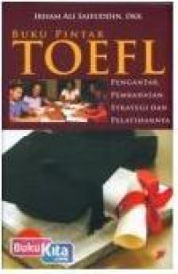 Image of Buku Pintar TOEFL :Pengantar,pembahasan,strategi dan pelatihannya