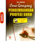 Cara Gampang Pengembangan Profesi Guru