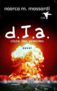 D.i.a, Cinta dan Presiden