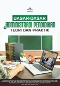 Dasar-Dasar Administrasi Pendidikan Teori dan Praktik