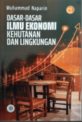 Dasar-Dasar Ilmu Ekonomi Kehutanan dan Lingkungan