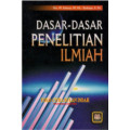 Dasar-dasar Penelitian Ilmiah