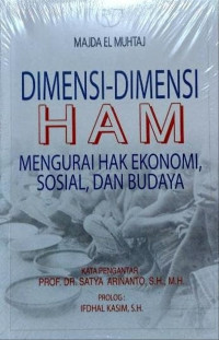 Dimensi-dimensi HAM Mengurai Hak Ekonomi, Sosial dan Budaya