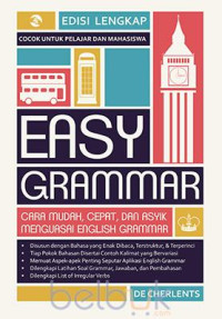 Easy Grammar Cara Mudah, Cepat dan Asyik Menguasai English Grammar