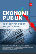 Ekonomi Publik : Teori dan Penerapan Kebijkan Fiskal