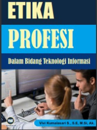 Etika Profesi Dalam Bidang Teknologi Informasi