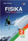 Fisika untuk SMA/MA Kelas XI Jilid 2 Kurikulum 2013