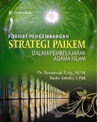 Format Pengembangan Strategi Paikem Dalam Pembelajaran Agama Islam