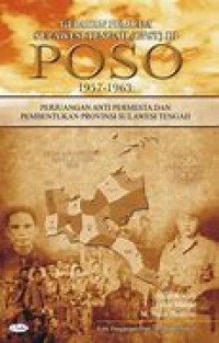 Gerakan Pemuda Sulawesi Tengah (GPST) di Poso 1957-1963: perjuangan anti permesta dan pembentukan provinsi sulawesi tengah