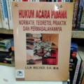 Hukum Acara Pidana Normatif, Teoretis, Praktik, dan Permasalahannya