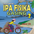 IPA Fisika Gasing 2 Untuk SMP/MTs Kelas VIII