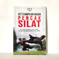 Keterampilan Dasar Pencak Silat