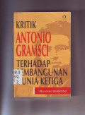 Kritik Antonio Gramsci Terhadap Pembangunan Dunia Ketiga