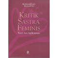 Kritik Sastra Feminis Teori dan Aplikasinya