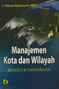 Manajeman Kota dan Wilayah Realita dan Tantangan