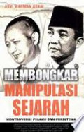 Membongkar Manipulasi Sejarah Kontroversi Pelaku dan Peristiwa