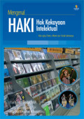Mengenal HAKI (Hak Kekayaan Intelektual) Hak Cipta, Paten, dan Seluk-beluknya