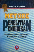 Metode Penelitian Pendidikan Pendekatan Kuantitatif,Kualitatif R&D