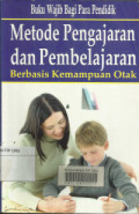 Metode Pengajaran dan Pembelajaran Berbasis Kemampuan Otak