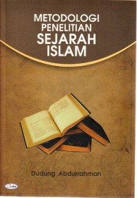 Metodologi Penelitian Sejarah Islam