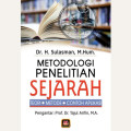 Metodologi Penelitian Sejarah (Teori, Metode Contoh Aplikasi)