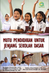 Mutu Pendidikan untuk Jenjang Sekolah Dasar