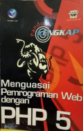 Panduan Lengkap Menguasai Pemrograman Web dengan PHP 5