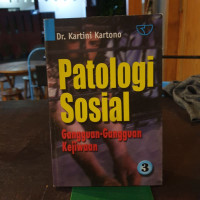 Patologi Sosial Gangguan-Gangguan Kejiwaan Jilid 3