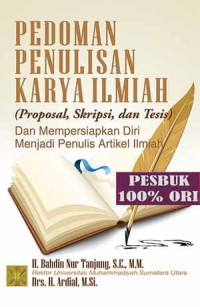 Pedoman Penulisan Karya Ilmiah (Proposal,skripsi dan Tesis)