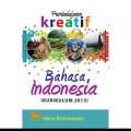 Pembelajaran Kreatif Bahasa Indonesia (Kurikulum 2013)