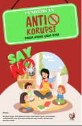 Pendididikan Anti Korupsi Pada Anak Usia Dini