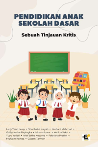 Pendidikan Anak Sekolah Dasar Sebuah Tinjauan Kritis