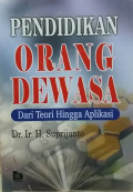 Pendidikan Orang Dewasa dari Teori Hingga Aplikasi