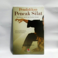 Pendidikan Pencak Silat Membangun Jati Diri dan Karakter bangsa