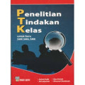 Penelitian Tindakan Kelas untuk guru SMP,SMA,SMK.