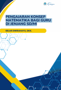 Pengajaran Konsep Matematika Bagi Guru di Jenjang SD/MI