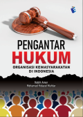 Pengantar Hukum : Organisasi Kemasyarakatan di Indonesia