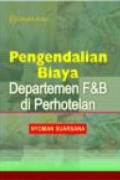 Pengendalian Biaya Departemen Fdan B di Perhotelan