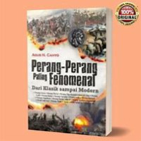Perang-Perang Paling Fenomenal dari Klasik sampai Modern
