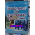 Perencanaan dan Pengembangan Karir Pegawai