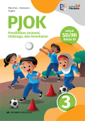 PJOK PJOK Pendidikan Jasmani, Olahraga, dan Kesehatan untuk SD/MI Kelas III Kurikulum Merdeka