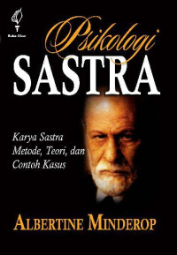 Psikologi Sastra : karya sastra,metode,teori dan contoh kasus